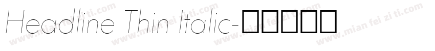 Headline Thin Italic字体转换